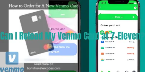 Can I Reload My Venmo Card at 7-Eleven?