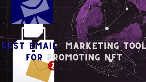 Best Email Marketing Tool for Promoting NFT