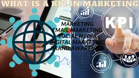What is KPI in  Marketing? With 5 KPI'S to Track