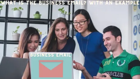 What is the Business Email? With an Example