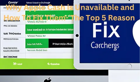 Why Apple Cash is Unavailable and How To Fix Them- The Top 5 Reason