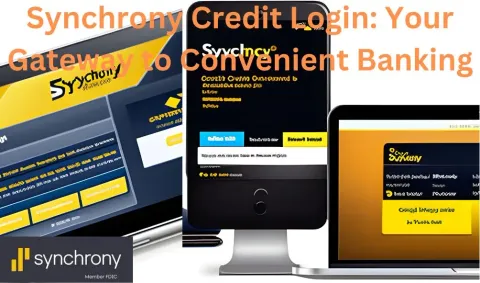 Synchrony Credit Login: Your Gateway to Convenient Banking