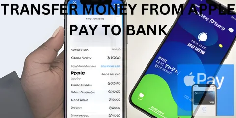 Transfer Money from Apple Pay to Bank: A Comprehensive Guide