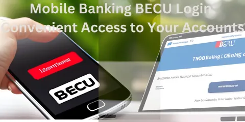 Mobile Banking BECU Login: Convenient Access to Your Accounts