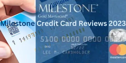 Milestone Credit Card Reviews 2023