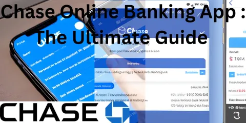 Chase Online Banking App : The Ultimate Guide