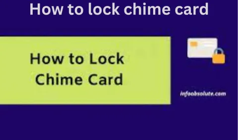 How to Lock Your Chime Card