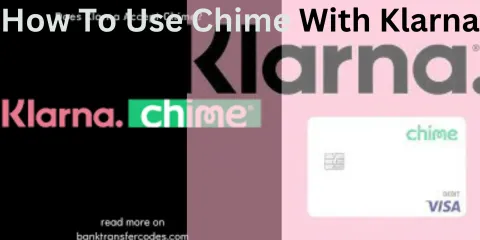 How To Use Chime With Klarna