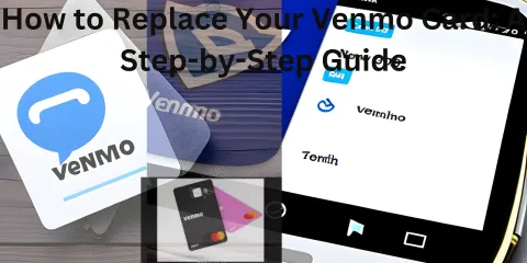 How to Replace Your Venmo Card: A Step-by-Step Guide