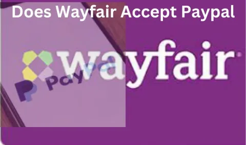 Does Wayfair Accept Paypal