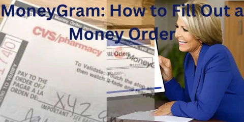MoneyGram How to Fill Out a Money Order
