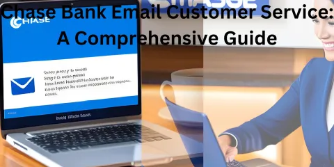 Chase Bank Email Customer Service: A Comprehensive Guide