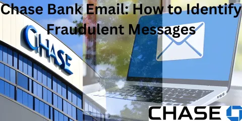 Chase Bank Email: How to Identify Fraudulent Messages