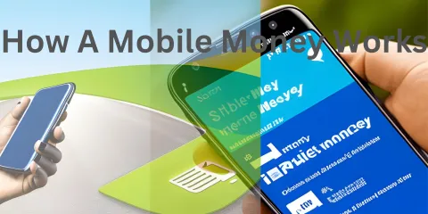 How A Mobile Money Works