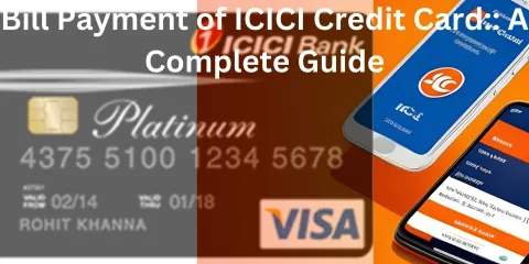 Bill Payment of ICICI Credit Card:: A Complete Guide