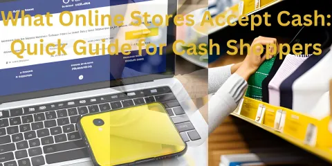 What Online Stores Accept Cash: Quick Guide for Cash Shoppers