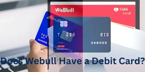 Does Webull Have a Debit Card?