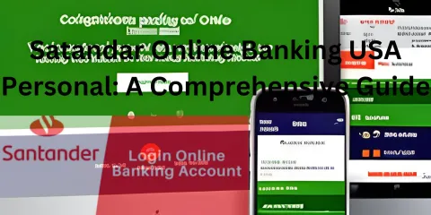 Satandar Online Banking USA Personal: A Comprehensive Guide