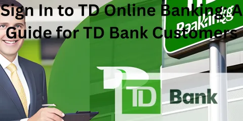 Sign In to TD Online Banking: A Guide for TD Bank Customers