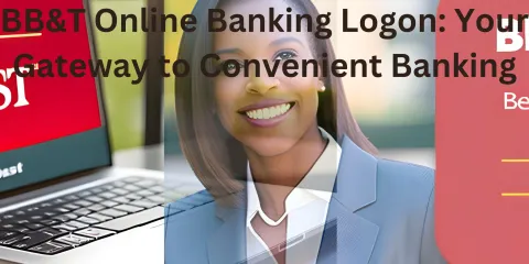 BB&T Online Banking Logon: Your Gateway to Convenient Banking
