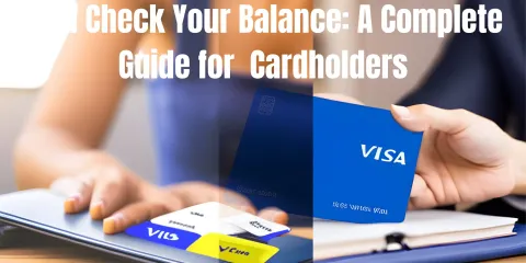 Visa Check Your Balance: A Complete Guide for  Cardholders