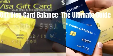Gift Visa Card Balance: The Ultimate Guide