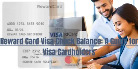 Reward Card Visa Check Balance: A Guide for Visa Cardholders