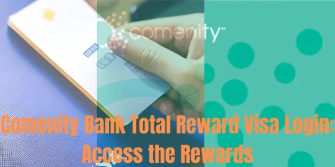 Comenity Bank Total Reward Visa Login: Access the Rewards