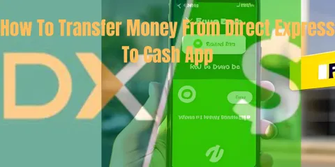 How To Transfer Money From Direct Express To Cash App