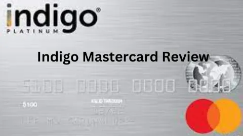 Indigo Mastercard Review: A Quick Guide to the Official Website