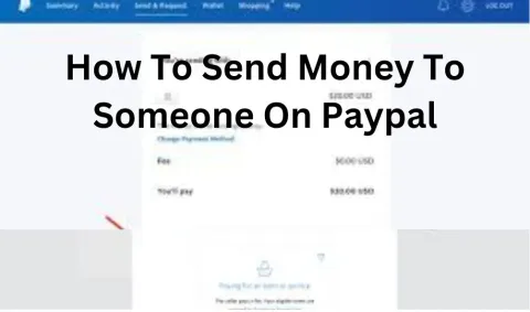 How To Send Money To Someone On Paypal
