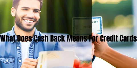 What Does Cash Back Means For Credit Cards